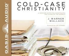 Cold-Case Christianity: A Homicide Detective Investigates the Claims of the Gospels