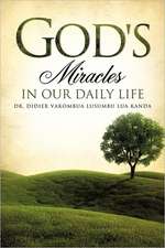 God's Miracles in Our Daily Life