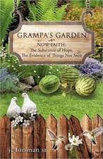 Grampa's Garden