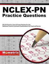 NCLEX-PN Practice Questions: NCLEX Practice Tests & Exam Review for the National Council Licensure Examination for Practical Nurses