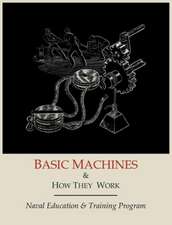 Basic Machines and How They Work