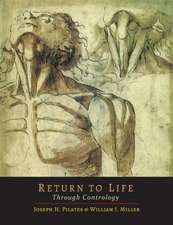 Return to Life Through Contrology