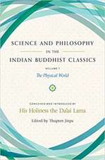 Science and Philosophy in the Indian Buddhist Classics, Vol. 1