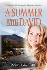 A Summer with David: The Penny McConaughy Adventure Series