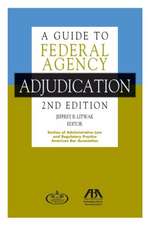 A Guide to Federal Agency Adjudication