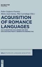 Acquisition of Romance Languages: Old Acquisition Challenges and New Explanations from a Generative Perspective