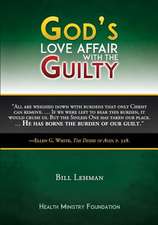 God's Love Affair with the Guilty