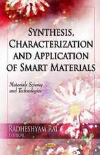 Synthesis, Characterization & Application of Smart Materials