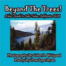 Beyond the Trees! a Kid's Guide to Lake Tahoe, USA: A Re-Telling of the Picture of Dorian Gray