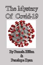 The Mystery Of Covid-19