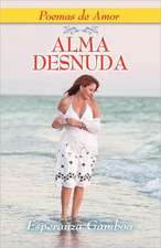 Alma Desnuda, Poemas de Amor