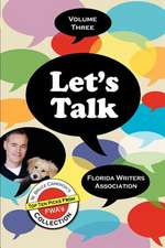 Let's Talk, Florida Writers Association -Volume Three