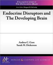 Endocrine Disruptors and the Developing Brain