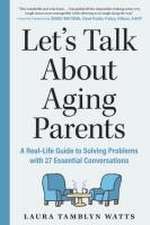 Let's Talk about Aging Parents