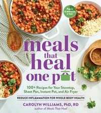 Meals that Heal One Pot