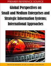 Global Perspectives on Small and Medium Enterprises and Strategic Information Systems