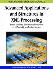 Advanced Applications and Structures in XML Processing