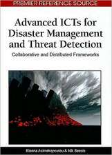 Advanced ICTs for Disaster Management and Threat Detection