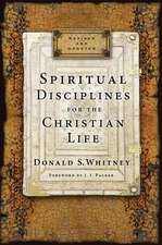 Spiritual Disciplines for the Christian Life