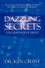 Dazzling Secrets for Despondent Saints