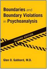 Boundaries and Boundary Violations in Psychoanalysis