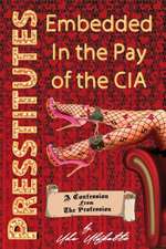 Presstitutes Embedded in the Pay of the CIA