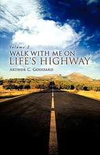 Walk with Me on Life's Highway