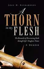 A Thorn in My Flesh