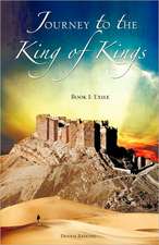 Journey to the King of Kings