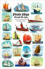 Pirate Ships Through the Ages