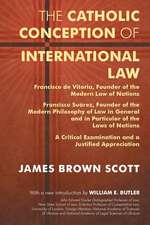 The Catholic Conception of International Law