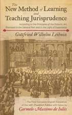 The New Method of Learning and Teaching Jurisprudence According to the Principles of the Didactic Art Premised in the General Part and in the Light of Experience