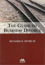 The Guide to Business Divorce