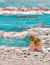 Down by the Shore
