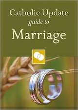 Catholic Update Guide to Marriage