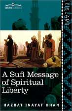 A Sufi Message of Spiritual Liberty