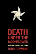 Death Under the Moonflower (a Sheriff Peter Bounty Mystery)