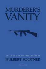 Murderer's Vanity (an Amos Lee Mappin Mystery)