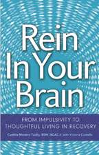 Rein In Your Brain