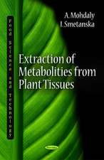 Extraction of Metabolities from Plant Tissues