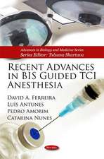 Recent Advances in BIS Guided TCI Anesthesia