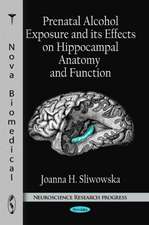 Prenatal Alcohol Exposure & Its Effects on Hippocampal Anatomy & Function