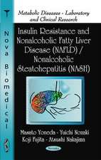 Insulin Resistance & Nonalcoholic Fatty Liver Disease (NAFLD) / Nonalcoholic Steatohepatitis (NASH)