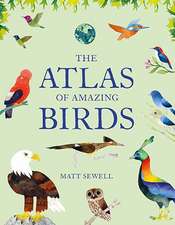 Atlas of Amazing Birds