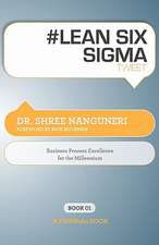 # Lean Six SIGMA Tweet Book01