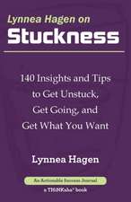 Lynnea Hagen on Stuckness