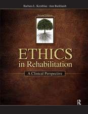 Ethics in Rehabilitation: A Clinical Perspective