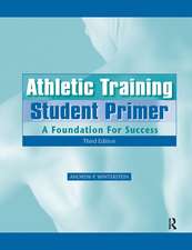 Athletic Training Student Primer: A Foundation for Success