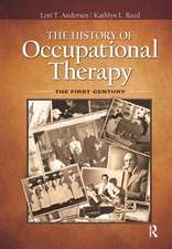 The History of Occupational Therapy: The First Century