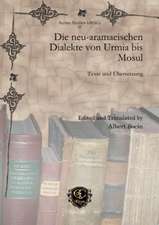 Die neu-aramaeischen Dialekte von Urmia bis Mosul